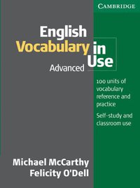 English Vocabulary in Use Advanced (Cambridge University Press 2002)