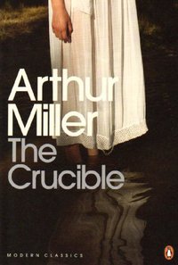 The Crucible (Penguin Classics 2000)