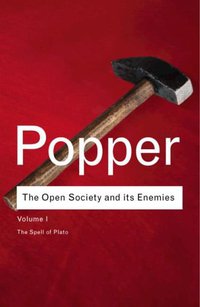 The Open Society and its Enemies, Volume I (Routledge 2002)