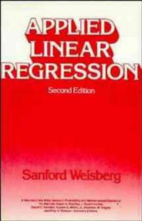 Applied Linear Regression (Wiley 1985)