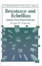 Resistance and Rebellion (Cambridge University Press 2001)