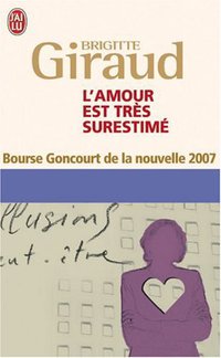 L'amour est très surestimé (J'ai lu 2008)