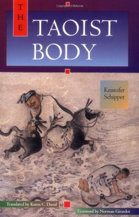 The Taoist Body (University of California Press 1994)