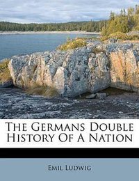 The Germans Double History of a Nation 