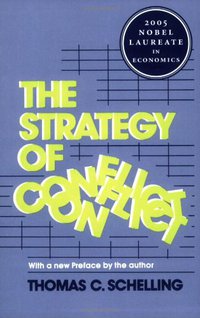 The Strategy of Conflict (Harvard University Press 1981)