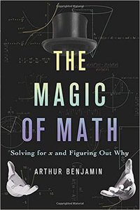 The Magic of Math (Basic Books 2015)