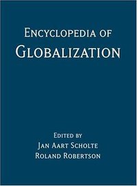 Encyclopedia of Globalization (Routledge 2006)