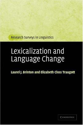 Lexicalization and Language Change (Research Surveys in Linguistics)