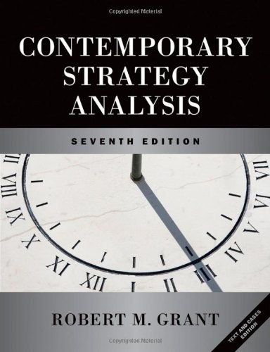 Contemporary Strategy Analysis and Cases