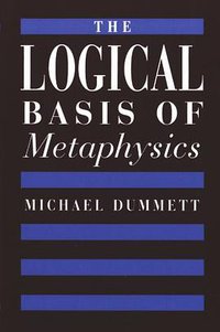 The Logical Basis of Metaphysics (Harvard University Press 1976)