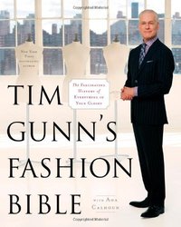 Tim Gunn's Fashion Bible (Gallery Books 2012)