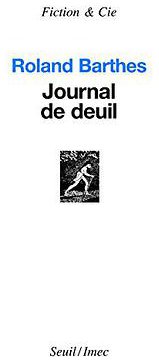 Journal de deuil (Le Seuil 2009)