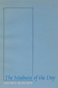 Madness of the Day (Barrytown/Station Hill Press, Inc. 1995)