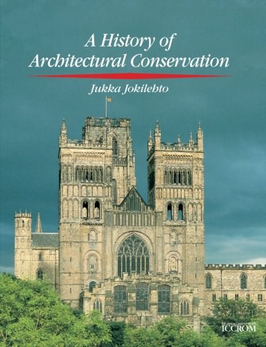 A History of Architectural Conservation