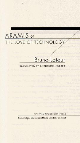 Aramis, or the Love of Technology
