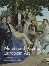 Nineteenth Century European Art (Prentice Hall 2011)