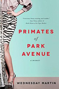 Primates of Park Avenue (Simon & Schuster 2015)