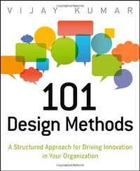 101 Design Methods (Wiley 2012)