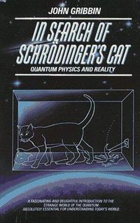 In Search of Schrodinger's Cat (Bantam 1984)