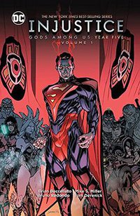 Injustice: Gods Among Us Year Five Vol. 1 (DC Comics 2016)