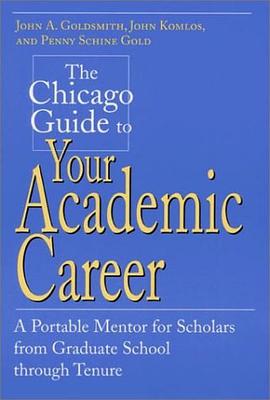 The Chicago Guide to Your Academic Career