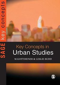 Key Concepts in Urban Studies (SAGE Publications Ltd 2005)