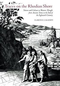 Traces on the Rhodian Shore (University of California Press 1976)