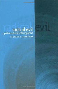 Radical Evil (Polity 2002)