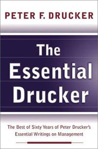 The Essential Drucker (Collins 2003)