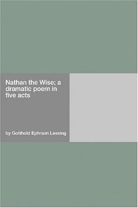 Nathan the Wise; a dramatic poem in five acts