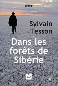 Dans les forêts de Sibérie - Prix Médicis essai 2011 (Editions de la Loupe 2011)