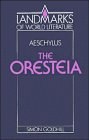 Aeschylus: the Oresteia