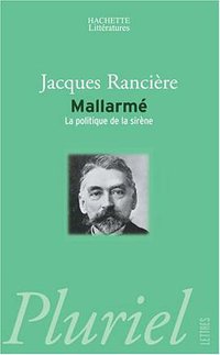 Mallarmé : La politique de la sirène (Hachette Littératures 2006)