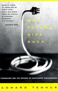 Why Things Bite Back (Vintage 1997)