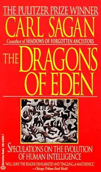 The Dragons of Eden (Ballantine Books 1986)