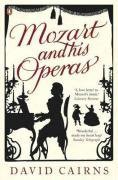Mozart and His Operas (Penguin Books 2008)