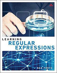 Learning Regular Expressions (Addison-Wesley Professional 2018)