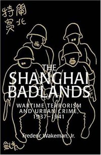 The Shanghai Badlands (Cambridge University Press 1996)