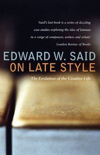 On Late Style (Bloomsbury Publishing PLC 2007)