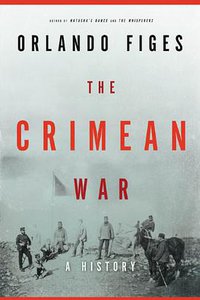 The Crimean War (Metropolitan Books 2011)