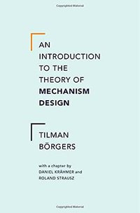 An Introduction to the Theory of Mechanism Design (Oxford University Press 2015)