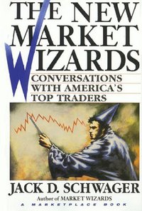 The New Market Wizards (Wiley 1995)