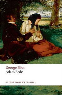 Adam Bede (OUP Oxford 2008)