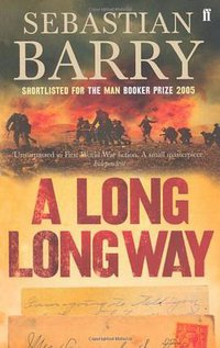 A Long Long Way (Faber & Faber 2006)