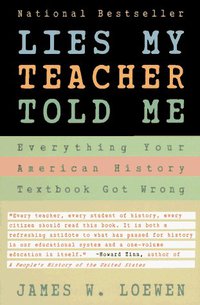 Lies My Teacher Told Me (Touchstone 1996)