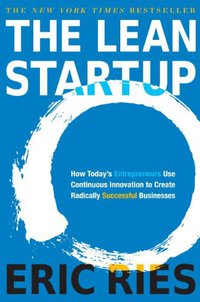 The Lean Startup (Crown Business 2011)