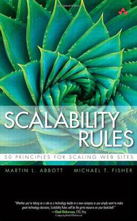 Scalability Rules (Addison-Wesley Professional 2011)
