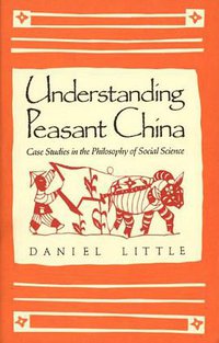 Understanding Peasant China (Yale University Press 1989)