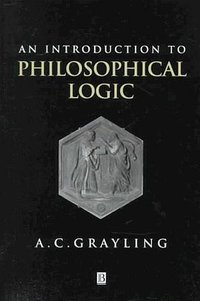 An Introduction to Philosophical Logic (Wiley-Blackwell 2001)