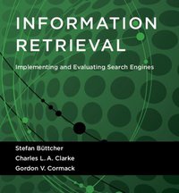 Information Retrieval (The MIT Press 2010)